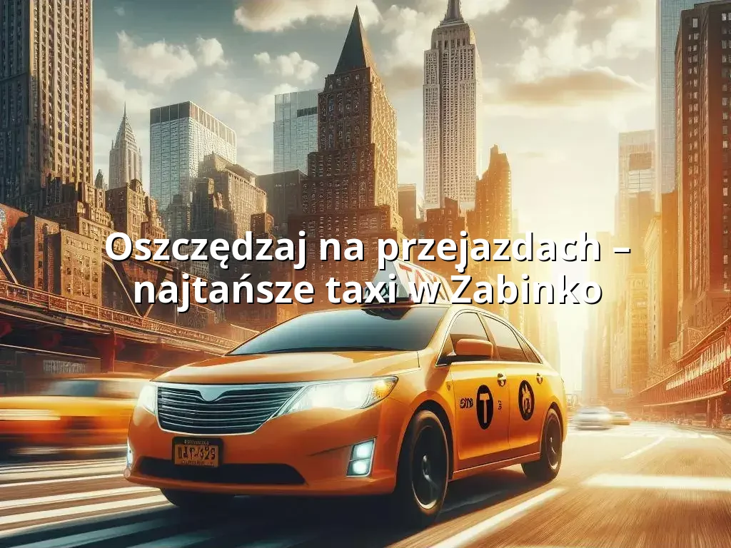 Tanie Taxi Żabinko