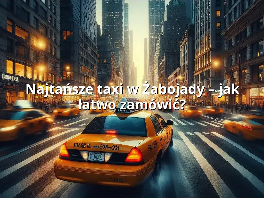 Tanie Taxi Żabojady