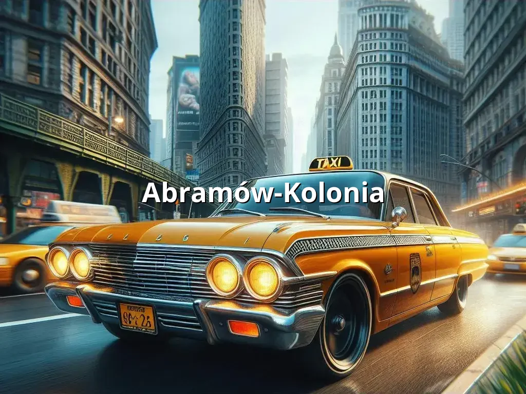 Bezpieczne Taxi Abramów-Kolonia