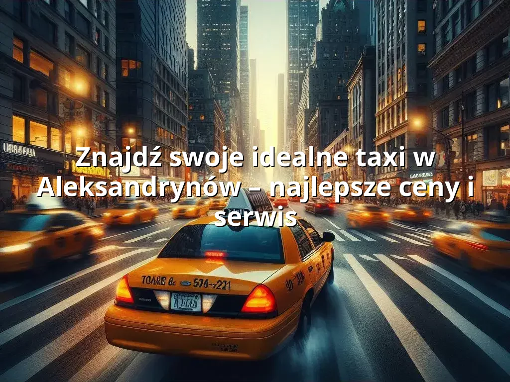 Tanie Taxi Aleksandrynów