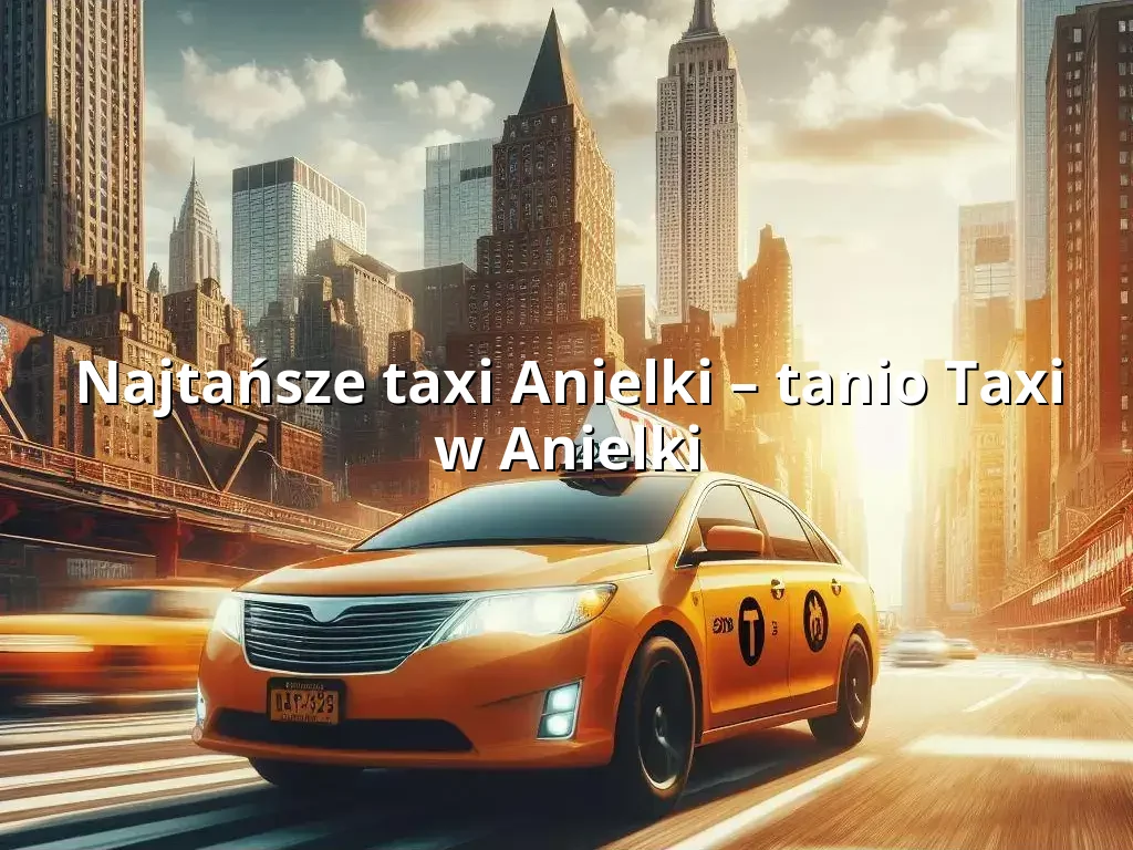 Tanie Taxi Anielki