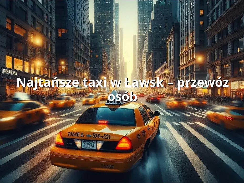 Tanie Taxi Ławsk