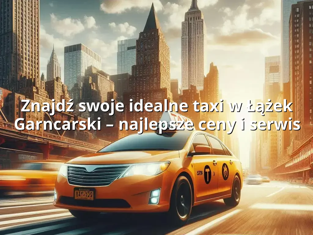 Tanie Taxi Łążek Garncarski