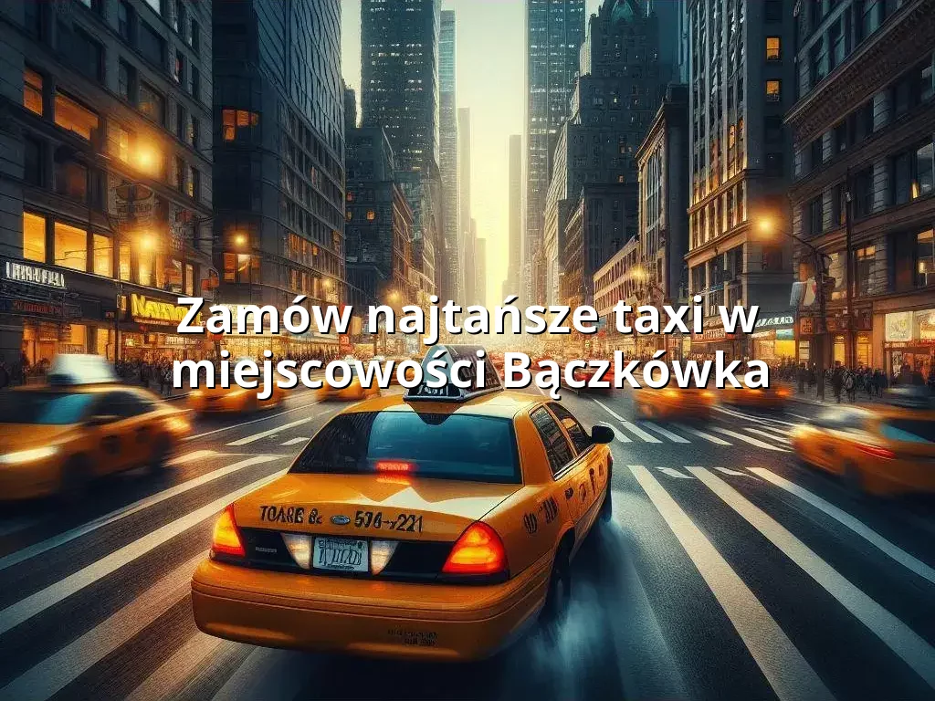 Tanie Taxi Bączkówka