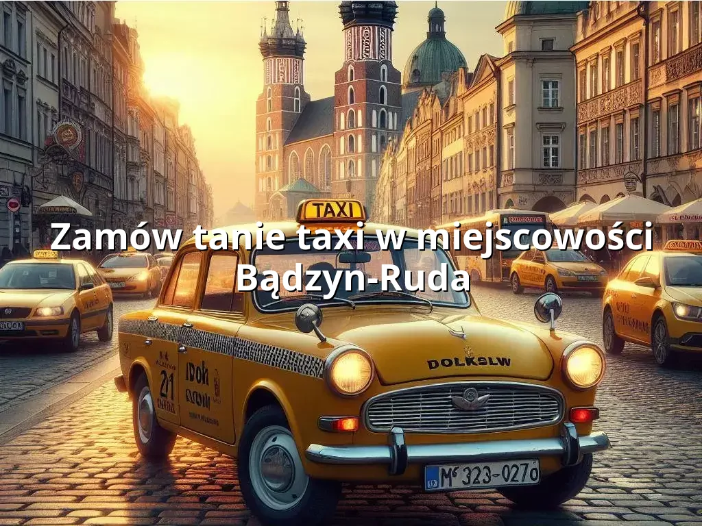 Tanie Taxi Bądzyn-Ruda