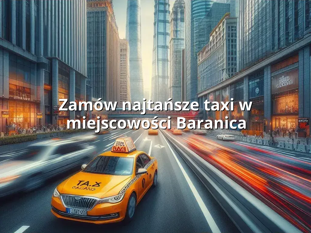 Tanie Taxi Baranica