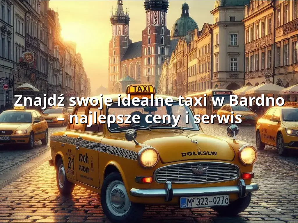 Tanie Taxi Bardno