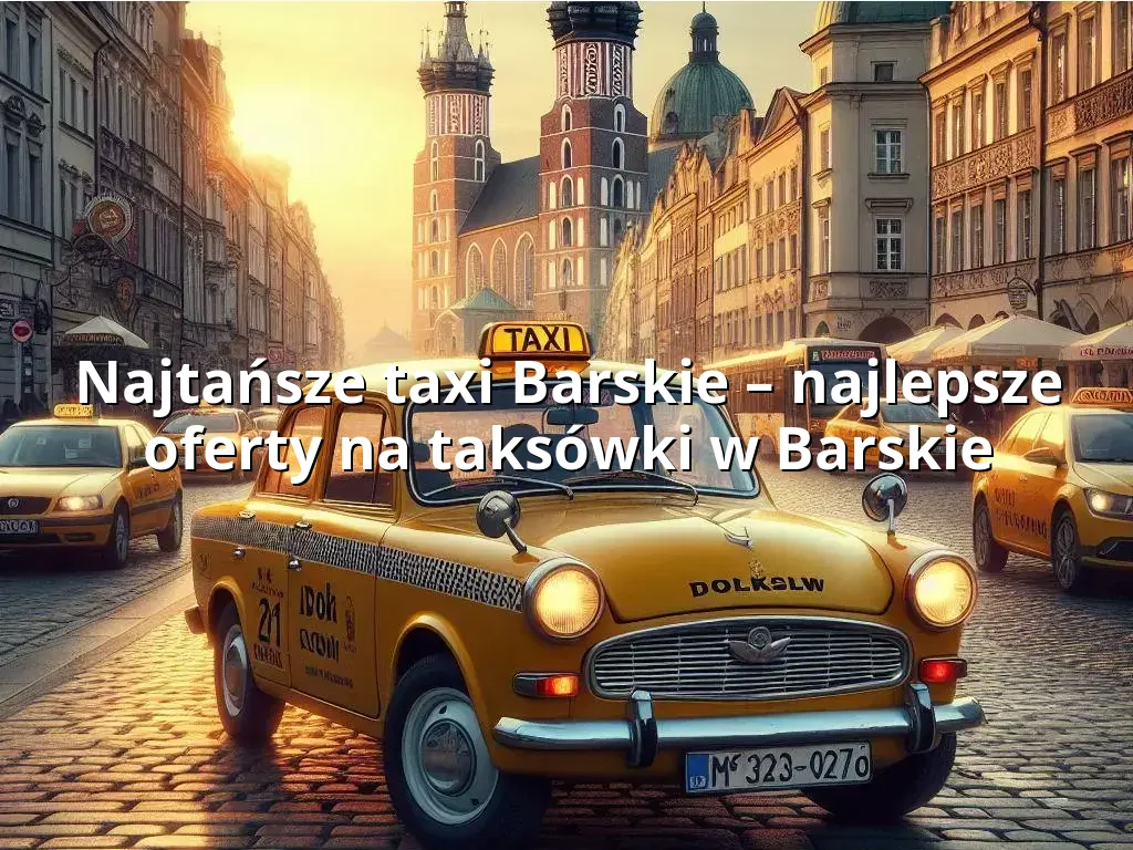 Tanie Taxi Barskie