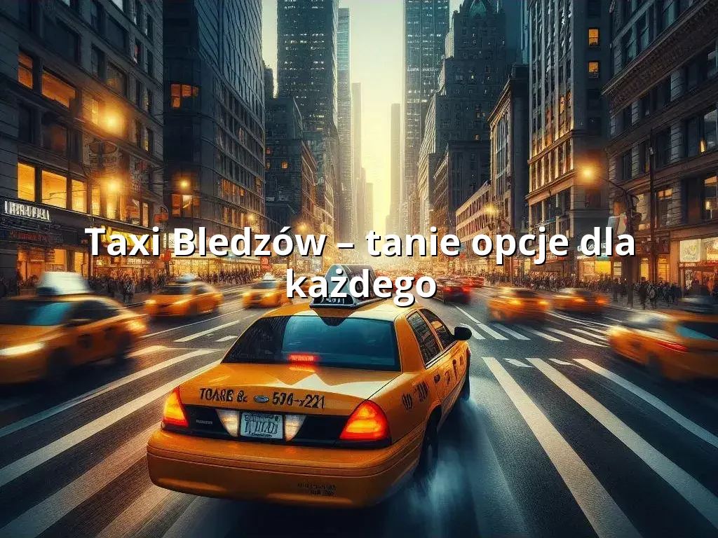 Tanie Taxi Bledzów