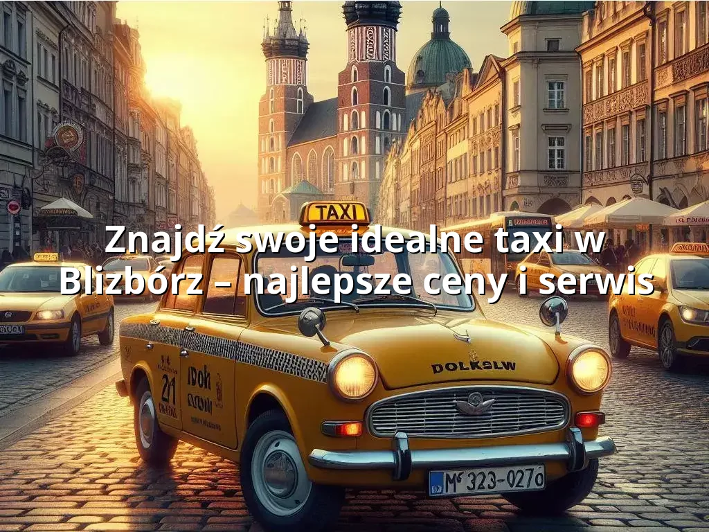 Tanie Taxi Blizbórz