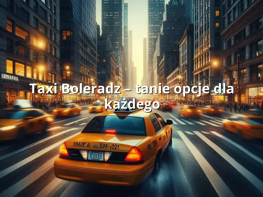 Tanie Taxi Boleradz