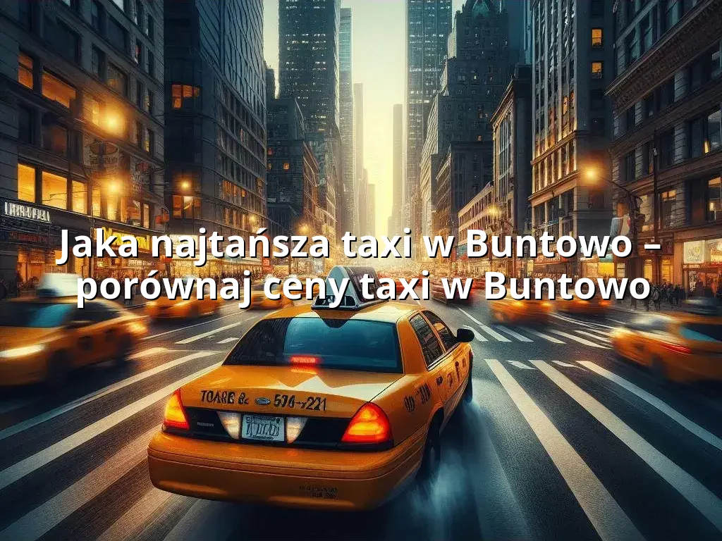 Tanie Taxi Buntowo