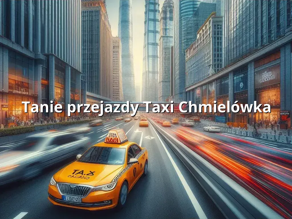 Tanie Taxi Chmielówka