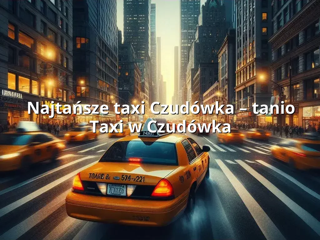 Tanie Taxi Czudówka