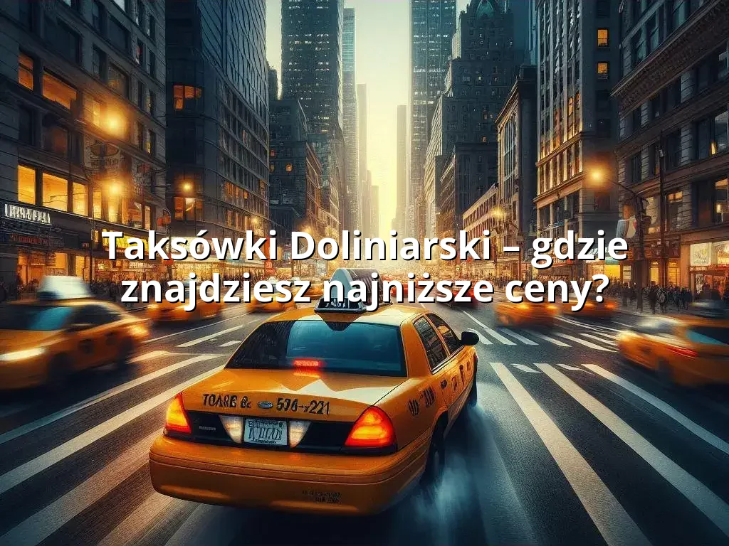 Tanie Taxi Doliniarski