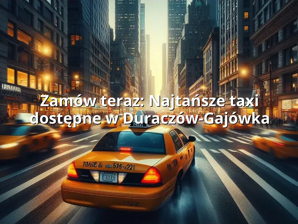 Tanie Taxi Duraczów-Gajówka