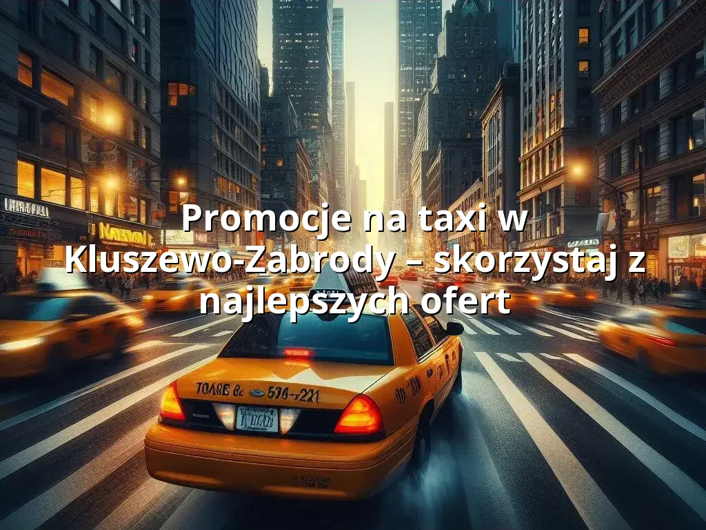 Tanie Taxi Kluszewo-Zabrody