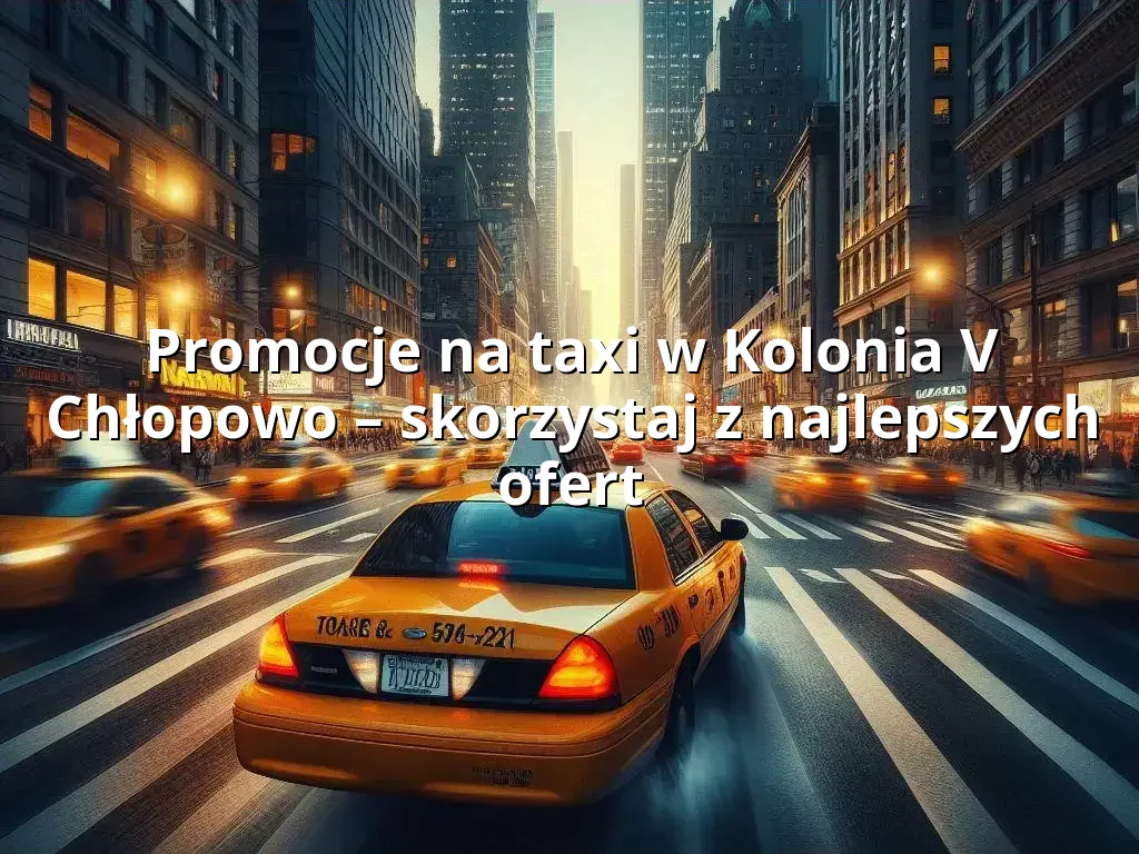 Tanie Taxi Kolonia V Chłopowo