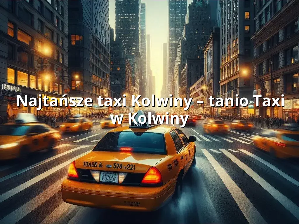 Tanie Taxi Kolwiny