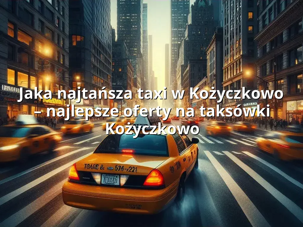 Tanie Taxi Kożyczkowo