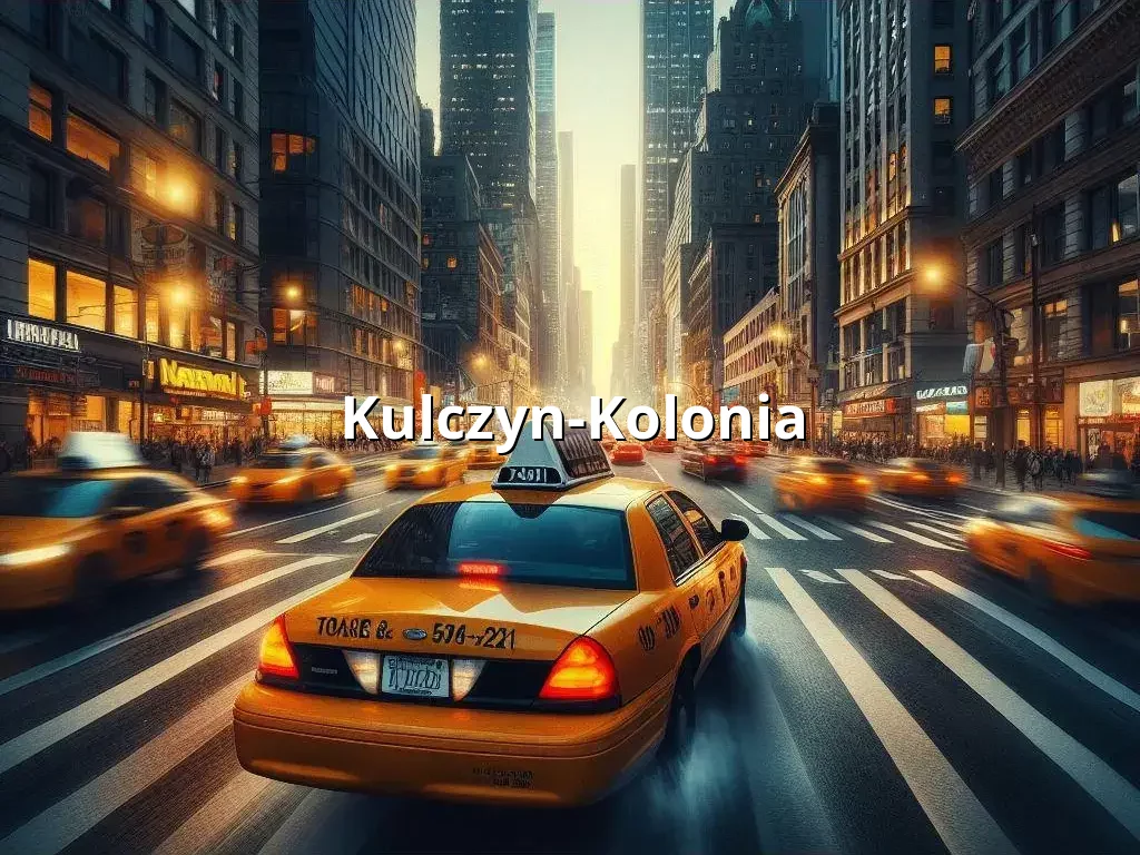 Bezpieczne Taxi Kulczyn-Kolonia