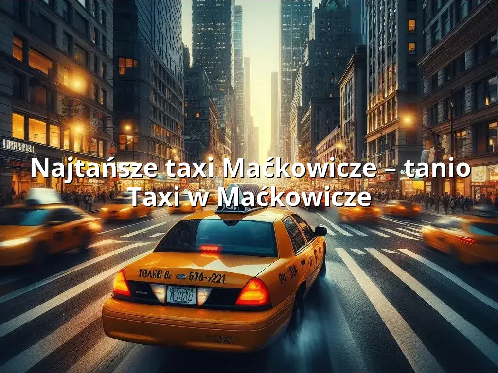 Tanie Taxi Maćkowicze