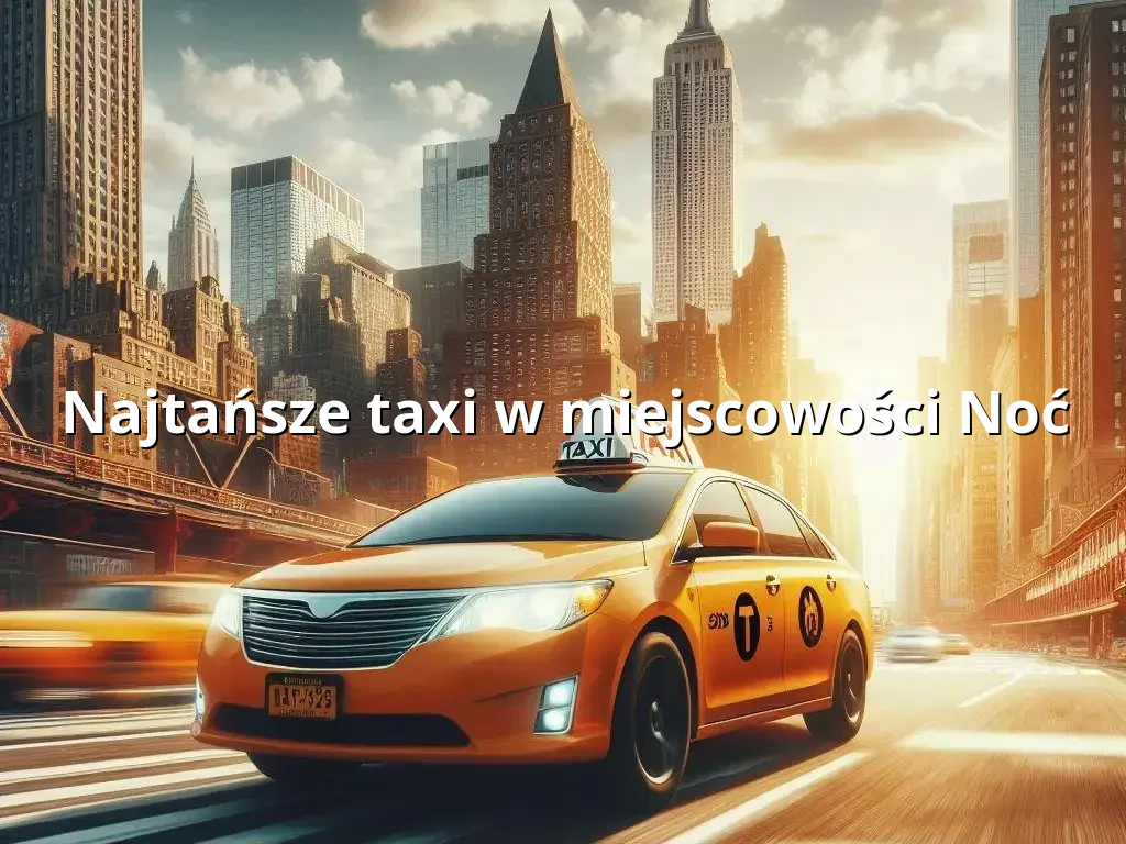 Tanie Taxi Noć