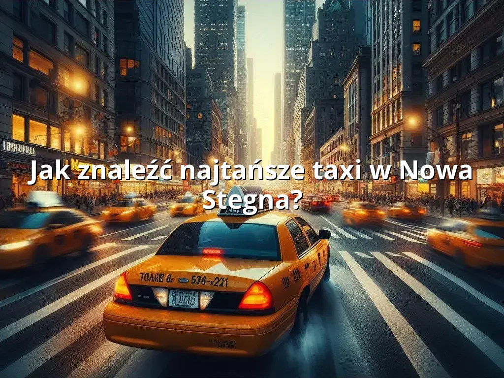 Tanie Taxi Nowa Stegna