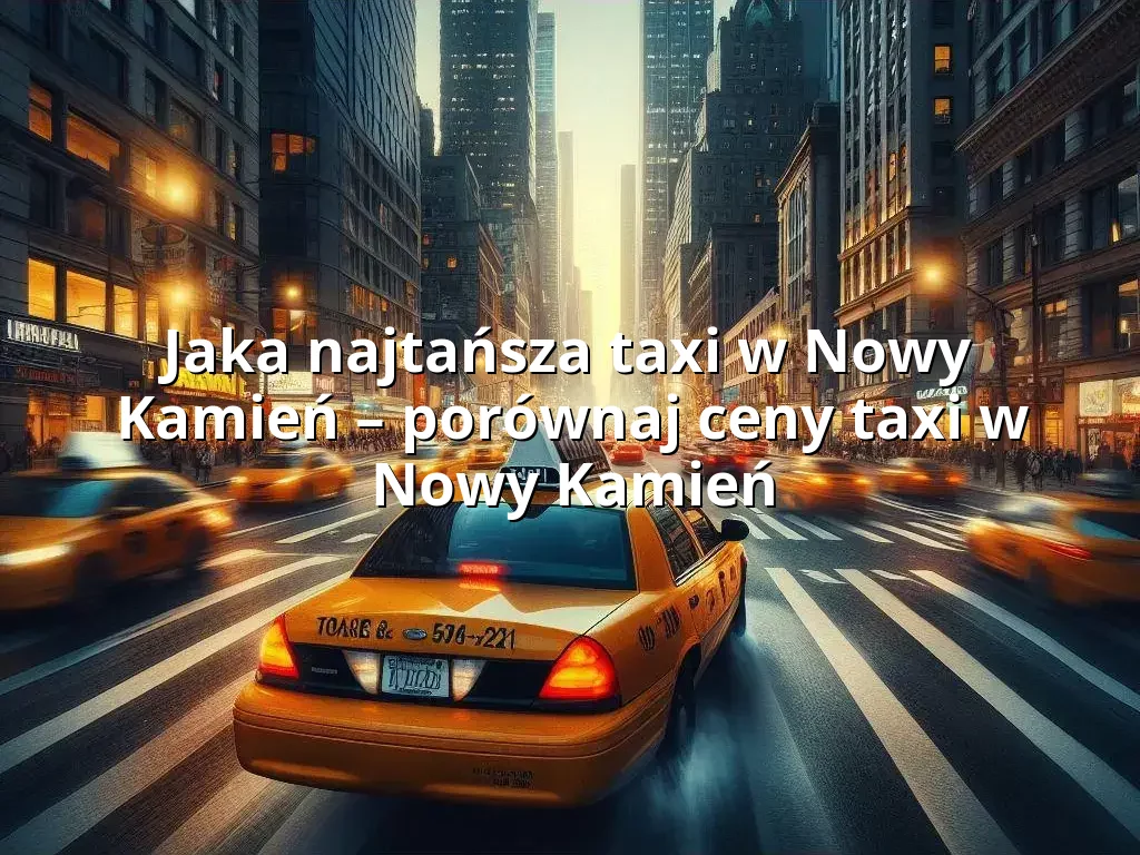 Tanie Taxi Nowy Kamień