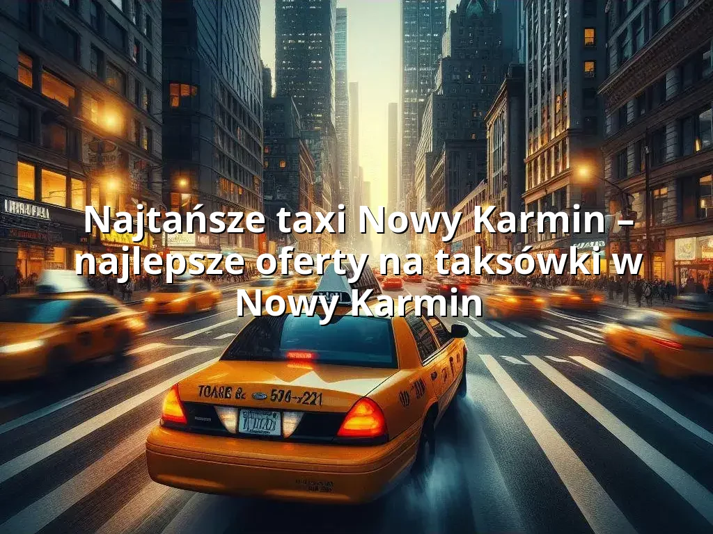 Tanie Taxi Nowy Karmin