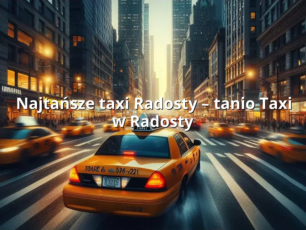 Tanie Taxi Radosty