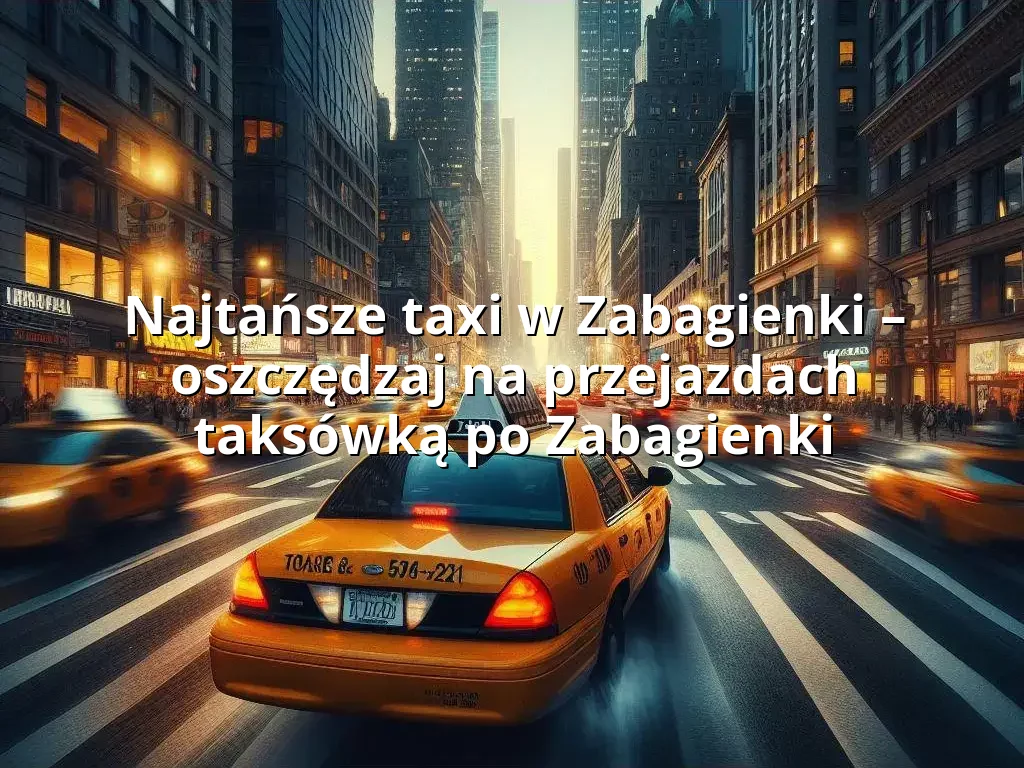 Tanie Taxi Zabagienki